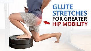 How to Properly “Stretch” Your Glutes to ↑ Hip Mobility amp Squat Depth [upl. by Introc]