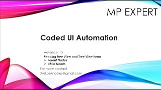 Coded UI Automation Advance 13 Reading Tree View and Tree View Items [upl. by Rausch]