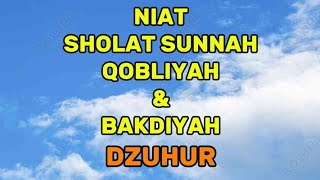 NIAT SHOLAT SUNNAH SEBELUM DZUHUR DAN SESUDAH DZUHUR  Channel Santri Ngaji [upl. by Reppep]