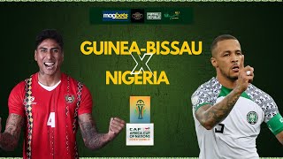 GUINEA BISSAU 01 NIGERIA  AFCON WATCH ALONG [upl. by Einnaffit]