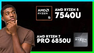 AMD Ryzen 5 7540U vs AMD Ryzen 7 Pro 6850U Comparison [upl. by Garland]