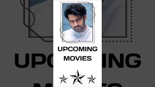 Prabhas Upcoming Movies shorts [upl. by Nnayhs350]