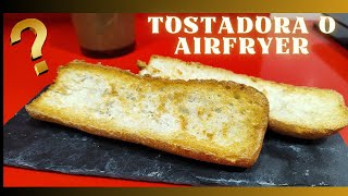 TOSTAR PAN EN FREIDORA DE AIRE 🍞🥖 [upl. by Goulet171]