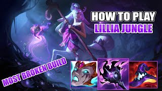 HOW TO PLAY LILLIA JUNGLE  GUIDE LEAGUE OF LEGENDS SEASON 14 [upl. by Wivinia]