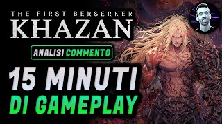 THE FIRST BERSERKER KHAZAN ► 15 MINUTI DI GAMEPLAY ★ Analisi e Commento [upl. by Innaig158]