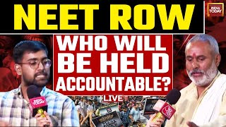 NEET Results Controversy LIVE Who Will Be Held Accountable  NEET Row Updates  India Today Live [upl. by Creigh]