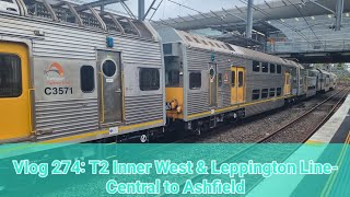 Vlog 274 T2 Inner West amp Leppington Line Central to Ashfield [upl. by Siger]