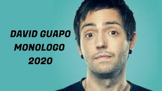 DAVID GUAPO MEJOR MONOLGO 2020 😂 [upl. by Dyche]