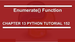 Enumerate function  Python tutorial 152 [upl. by Reyotal]