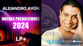 Alejandro Ayún Nuevas Predicciones 2024 [upl. by Eelydnarb]