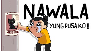 NAWALA YUNG PUSA KO   ALAGA Part 2  Hunyo Animation  Pinoy Animation [upl. by Phillip409]