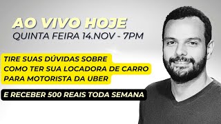 Ao Vivo  Como criar sua Locadora de Carros para Motoristas da Uber [upl. by Eilyr950]