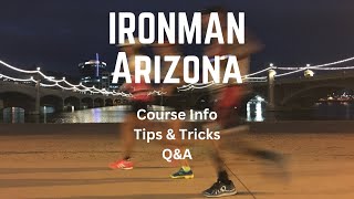 IRONMAN Arizona Course Info Tips amp Tricks and QampA [upl. by Macrae]