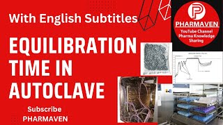 Equilibration Time in Autoclave Validation PHARMAVEN validation qualification autoclave [upl. by Sacttler516]