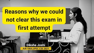 Two Reasons why most people could not clear in 1st attempt  Diksha Joshi  UPSC CSE 2021 [upl. by Noyek]