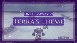 FF6 Terras Theme🎧️Music Riri DTM [upl. by Collen]