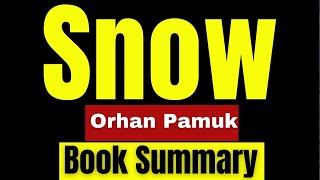 Orhan Pamuks Snow A Book Analysis [upl. by Pulling]