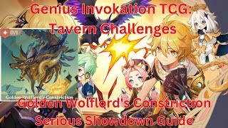 Tavern Challenges Golden Wolflords Constriction Serious Showdown Guide【Genshin Impact 52】 [upl. by Atilehs]