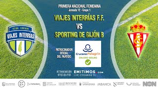 ️ ⚽️ Viajes InterRías FF vs Sporting de Gijón B ⚽️ [upl. by Ursola]