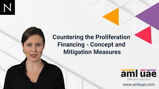 Countering the Proliferation Financing  Concept and Mitigation Measures  AML UAE [upl. by Edlihtam]