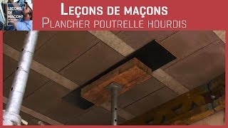 Les bons gestes en maçonnerie  Plancher poutrelle hourdis [upl. by Agbogla206]