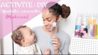 ACTIVITE  DIY BOUTEILLES SENSORIELLES POUR BEBE MONTESSORI [upl. by Aneelak262]