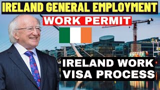 Ireland General Employment Permit Ireland Work Visa Process 2023 Guide to Get Ireland Work Permit [upl. by Ilbert]