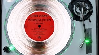 LATIN LOVER  CASANOVA ACTION LONG amp HOTVERSION ℗1985  ©2014 [upl. by Etennaej84]