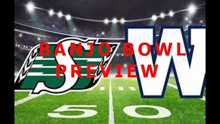 Banjo Bowl Preview  Saskatchewan Roughriders vs Winnipeg Blue Bombers thesskroughriders [upl. by Yrag]