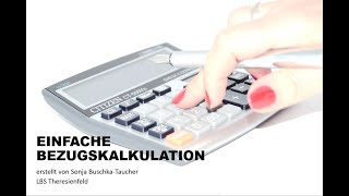 EINFACHE BEZUGSKALKULATION [upl. by Ybur]