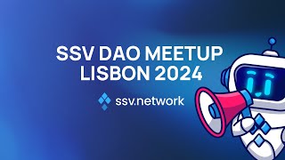 SSV DAO Meetup  Lisbon 2024 [upl. by Kcor935]