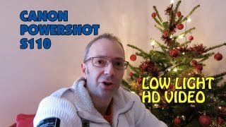 Canon Powershot S110 Low Light Video Test [upl. by Francesco324]