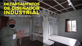 DEPARTAMENTOS DE DISEÑADOR INDUSTRIAL  Obras Ajenas  Promueble  Parte 2 [upl. by Enimsay]