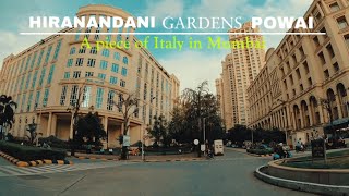 Hiranandani Powai in 4K  A piece of Italy in Mumbai [upl. by Bortman]