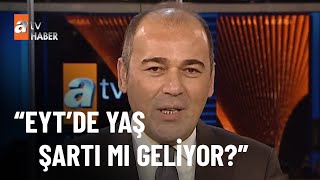 Külliye’de EYT toplantısı EYTde yaş şartı mı geliyor İşte detaylar  atv Ana Haber 6 Aralık 2022 [upl. by Nayd]