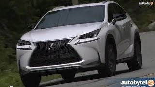 2015 Lexus NX 200t FSport Luxury Crossover Test Video Review [upl. by Michi]