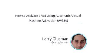 How To Activate A VM Using Automatic Virtual Machine Activation AVMA [upl. by Townsend87]