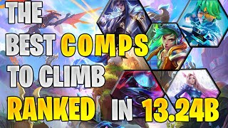 5 BEST Comps to CLIMB RANKED in TFT Patch 1324B  Set 10 Teamfight Tactics Guide [upl. by Brunn]