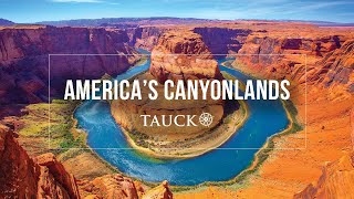 Tauck  Americas Canyonlands [upl. by Cheshire]