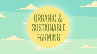 Organic amp Sustainable Farming [upl. by Idnac586]