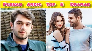 Top 5 Dramas of Furkan Andıç aka Shahwaiz  Shahan In Urdu Dubbing [upl. by Inot]