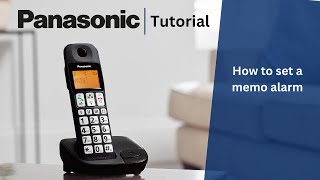 How to set a memo alarm on your Panasonic home phone [upl. by Joseito]