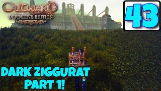 Outward Definitive Edition  DARK ZIGGURAT PART 1  EP43  Walkthrough  Gameplay [upl. by Traweek]