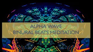 ALPHA WAVE PINEAL GLAND CALIBRATION BINURAL BEAT FRACTAL LANDSCAPE IN MOTION by Christian Nova [upl. by Arvonio]