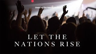 Let the Nations Rise  Gabriel Allred amp Christ For The Nations Worship [upl. by Liu]