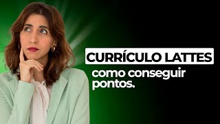 CURRÍCULO LATTES Onde e como conseguir pontos [upl. by Franciscka]