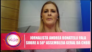 Jornalista Andrea Bonatelli fala sobre a 58ª Assembleia Geral da CNBB – 130421 [upl. by Neira]