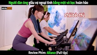 Người đàn ông giấu vợ ngoại tình bằng một vỏ bọc hoàn hảo  Review phim Hay [upl. by Aram]