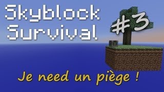 Skyblock FR  S1 Episode 3  Je need un piège [upl. by Ely472]