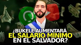 ¿Se Aumentará el Salario Mínimo en El Salvador Lo Que No Sabías de Bukele [upl. by Lorn]